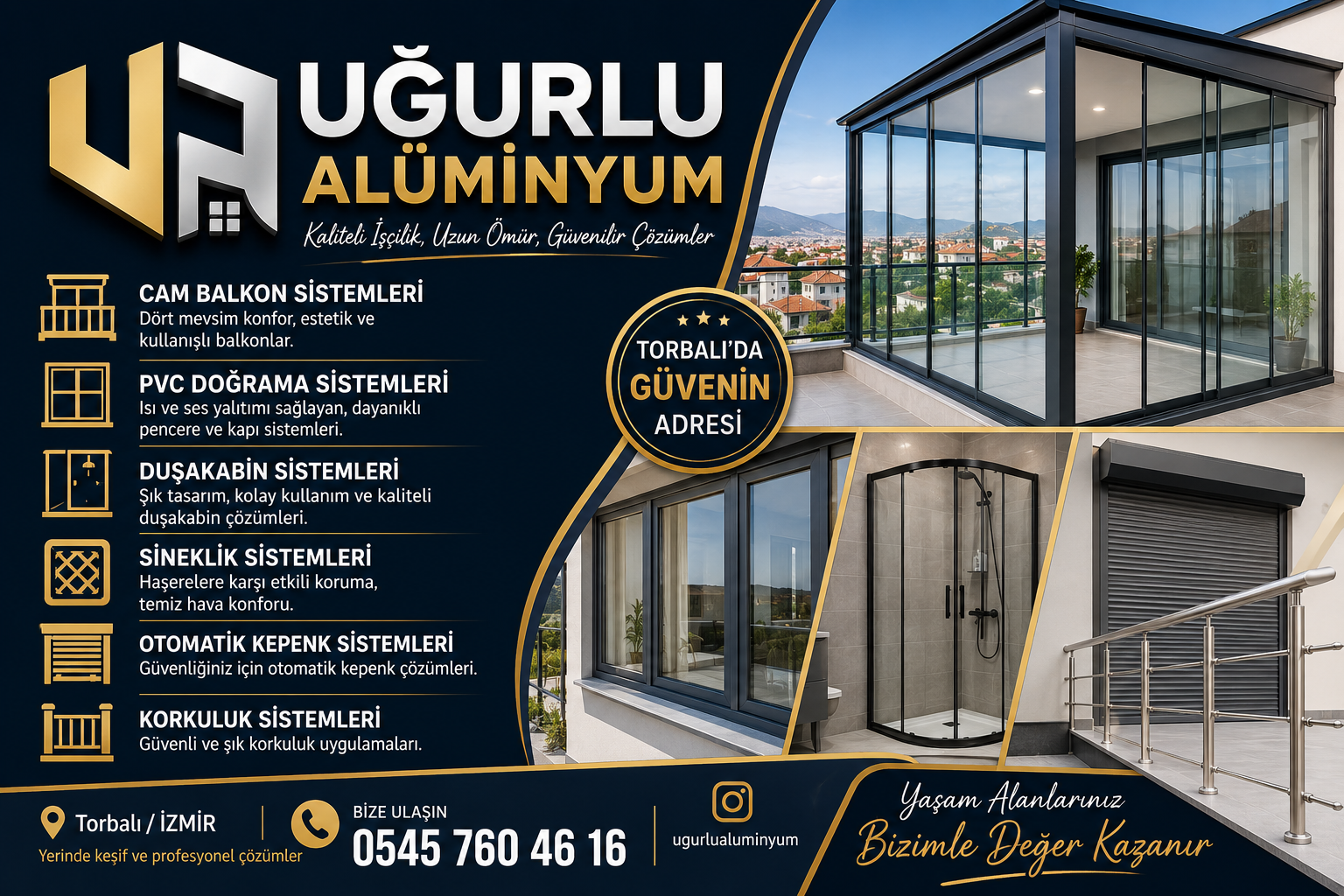 Uğurlu Alüminyum Torbalı | Balkon, PVC ve Kepenk Sistemleri